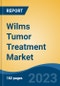 Wilms Tumor Treatment Market - Global Industry Size, Share, Trends, Opportunity, and Forecast, 2018-2028 - Product Thumbnail Image