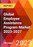 Global Employee Assistance Program Market 2023-2027- Product Image