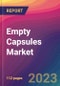 Empty Capsules Market Size, Market Share, Application Analysis, Regional Outlook, Growth Trends, Key Players, Competitive Strategies and Forecasts, 2023 To 2031 - Product Image