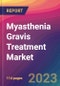 Myasthenia Gravis Treatment Market Size, Market Share, Application Analysis, Regional Outlook, Growth Trends, Key Players, Competitive Strategies and Forecasts, 2023 To 2031 - Product Image