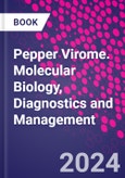 Pepper Virome. Molecular Biology, Diagnostics and Management- Product Image