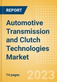 Automotive Transmission and Clutch Technologies Market Trends and Analysis by Technology, Companies and Forecast to 2028- Product Image