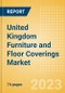 United Kingdom (UK) Furniture and Floor Coverings Market Analysis by Categories, Revenue, Consumer Trends, Key Players and Forecast to 2027 - Product Image