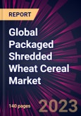 Global Packaged Shredded Wheat Cereal Market 2024-2028- Product Image
