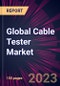Global Cable Tester Market 2024-2028 - Product Thumbnail Image