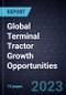 Global Terminal Tractor Growth Opportunities, Forecast to 2030 - Product Thumbnail Image