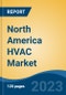 North America HVAC Market, By Region, Competition, Forecast and Opportunities, 2018-2028F - Product Image