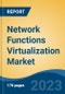 Network Functions Virtualization Market - Global Industry Size, Share, Trends, Opportunity, and Forecast, 2018-2028F - Product Thumbnail Image