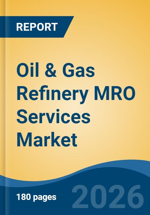 Oil & Gas Refinery MRO Services Market - Global Industry Size, Share ...