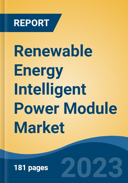 Renewable Energy Intelligent Power Module Market Global Industry Size