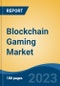 Blockchain Gaming Market - Global Industry Size, Share, Trends, Opportunity, and Forecast, 2018-2028 - Product Thumbnail Image