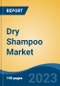 Dry Shampoo Market - Global Industry Size, Share, Trends, Opportunity, and Forecast, 2018-2028 - Product Image