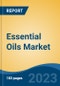 Essential Oils Market - Global Industry Size, Share, Trends, Opportunity, and Forecast, 2018-2028 - Product Image