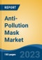 Anti-Pollution Mask Market - Global Industry Size, Share, Trends, Opportunity, and Forecast, 2018-2028 - Product Thumbnail Image