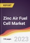 Zinc Air Fuel Cell Market Report: Trends, Forecast and Competitive Analysis to 2030 - Product Image