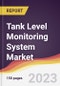 Tank Level Monitoring System Market Report: Trends, Forecast and Competitive Analysis to 2030 - Product Image