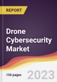 Drone Cybersecurity Market Report: Trends, Forecast and Competitive Analysis to 2030- Product Image