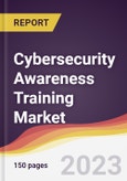 Cybersecurity Awareness Training Market Report: Trends, Forecast and Competitive Analysis to 2030- Product Image