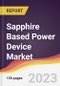 Sapphire Based Power Device Market Report: Trends, Forecast and Competitive Analysis to 2030 - Product Thumbnail Image