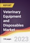 Veterinary Equipment and Disposables Market Report: Trends, Forecast and Competitive Analysis to 2030 - Product Image