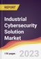 Industrial Cybersecurity Solution Market Report: Trends, Forecast and Competitive Analysis to 2030 - Product Image