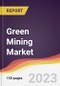 Green Mining Market Report: Trends, Forecast and Competitive Analysis to 2030 - Product Thumbnail Image