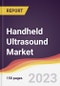 Handheld Ultrasound Market Report: Trends, Forecast and Competitive Analysis to 2030 - Product Image