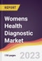 Womens Health Diagnostic Market Report: Trends, Forecast and Competitive Analysis to 2030 - Product Thumbnail Image