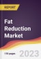 Fat Reduction Market Report: Trends, Forecast and Competitive Analysis to 2030 - Product Thumbnail Image