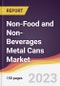 Non-Food and Non-Beverages Metal Cans Market Report: Trends, Forecast and Competitive Analysis to 2030 - Product Image