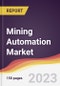 Mining Automation Market Report: Trends, Forecast and Competitive Analysis to 2030 - Product Thumbnail Image