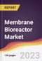 Membrane Bioreactor Market Report: Trends, Forecast and Competitive Analysis to 2030 - Product Image