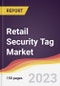 Retail Security Tag Market Report: Trends, Forecast and Competitive Analysis to 2030 - Product Image