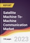 Satellite Machine-To-Machine (M2M) Communication Market Report: Trends, Forecast and Competitive Analysis to 2030 - Product Image