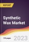 Synthetic Wax Market Report: Trends, Forecast and Competitive Analysis to 2030 - Product Image