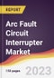 Arc Fault Circuit Interrupter Market Report: Trends, Forecast and Competitive Analysis to 2030 - Product Image