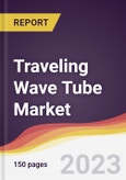 Traveling Wave Tube Market Report: Trends, Forecast and Competitive Analysis to 2030- Product Image