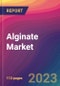 Alginate Market Size, Market Share, Application Analysis, Regional Outlook, Growth Trends, Key Players, Competitive Strategies and Forecasts, 2023 To 2031 - Product Image