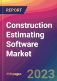 Construction Estimating Software Market Size, Market Share, Application Analysis, Regional Outlook, Growth Trends, Key Players, Competitive Strategies and Forecasts, 2023 To 2031- Product Image