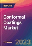 Conformal Coatings Market Size, Market Share, Application Analysis, Regional Outlook, Growth Trends, Key Players, Competitive Strategies and Forecasts, 2023 To 2031- Product Image