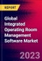 Global Integrated Operating Room Management Software Market Size, Share, and Trends Analysis 2024-2030 - MedCore - Product Image