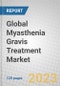 Global Myasthenia Gravis Treatment Market: Forecast and Trends - Product Thumbnail Image