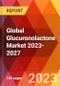 Global Glucuronolactone Market 2023-2027 - Product Image