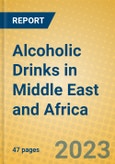 Alcoholic Drinks in Middle East and Africa- Product Image