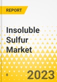 Insoluble Sulfur Market - A Global and Regional Analysis: Focus on Grade, Product Type, Sales Channel, Application and End-Use Industry, and Region - Analysis and Forecast, 2023-2032- Product Image