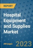 Hospital Equipment and Supplies Market - Global Industry Analysis, Size, Share, Growth, Trends, and Forecast 2031 - By Product, Technology, Grade, Application, End-user, Region: (North America, Europe, Asia Pacific, Latin America and Middle East and Africa)- Product Image