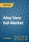 Aloe Vera Gel Market - Global Industry Coverage, Distribution Channel Coverage, Geographic Coverage and By Company) - Product Image