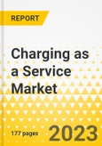 Charging as a Service Market - A Global and Regional Analysis, 2023-2033- Product Image