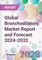 Global Bronchodilators Market Report and Forecast 2024-2032 - Product Image