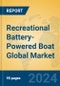Recreational Battery-Powered Boat Global Market Insights 2024, Analysis and Forecast to 2029, by Manufacturers, Regions, Technology, Application - Product Image